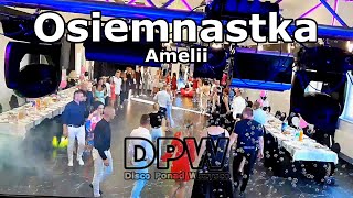 DiodusEvents 18 Urodziny Amelii Prochy Osiemnastka [upl. by Nalced]