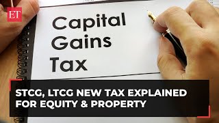 How STCG LTCG changes for equity amp real estate could impact your investments [upl. by Marylou]