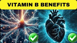 25 VITAMIN B BENEFITS FOR HEALTHY HUMAN [upl. by Olcott]