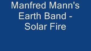 Manfred Manns Earth Band  Solar Fire [upl. by Rafe]