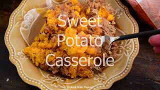 Sweet Potato Casserole [upl. by Dudley24]