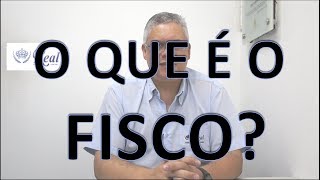 O que é o Fisco [upl. by Aieka]