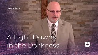 A Light Dawns in the Darkness  Pastor David White  FBC Lowell [upl. by Addiel]