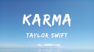 Taylor Swift  Karma Lyrics  Kaliii Peso Pluma Ice Spice Rema amp Selena Gomez Lil Durk Featuri [upl. by Yhtur175]