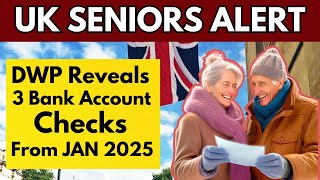 UK Seniors Shocked 3 Urgent DWP Bank Account Checks Coming in Jan 2025 – Vital Pensioner Update [upl. by Argyres641]