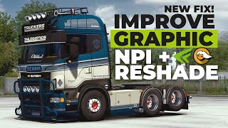 NEW Improve Graphic amp FIX terrible ETS2 AA with NPI  Reshade [upl. by Erskine230]