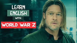 Learn English with World War Z  Brad Pitt  Learn English with Horror Movies [upl. by Lekzehcey]