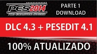 Download e Instalação do Pes 2014 100 Atualizado  DLC  PESEDIT 41 [upl. by Standing]