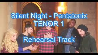 Silent Night Pentatonix Tenor 1 Rehearsal Track [upl. by Jamila88]