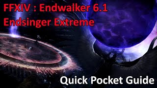 FFXIV Endwalker 61 Endsinger EX Quick Pocket Guide [upl. by Anitsud664]