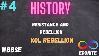 KOL REBELLION  WBBSE  HISTORY PART 4 [upl. by Aerdnas981]