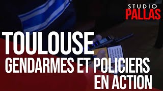 Toulouse Gendarmes et Policiers en action [upl. by Walden]