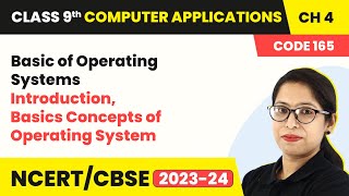 Basic of Operating Systems Basics Concepts of Operating System Class 9 Computer Applications Ch 4 [upl. by Airemahs324]