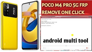 Poco M4 5G FRP remove Android Multi Tool one click redmi note 11s 4g sport [upl. by Schlicher341]