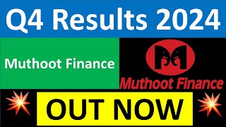 MUTHOOT FINANCE Q4 results 2024  MUTHOOT FINANCE results today  MUTHOOT FINANCE Share latest News [upl. by Anelac770]