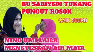 PECAH TANGIS JAMAAH NING UMI LAILA BERTEMU BU SARIYEM TUKANG PUNGUT ROSOK [upl. by Kaenel]