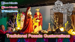 Tradicional Posada Guatemalteca [upl. by Renraw]