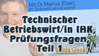 Technischer Betriebswirtin IHK Prüfungsfragen Teil 1 [upl. by Akcirre700]