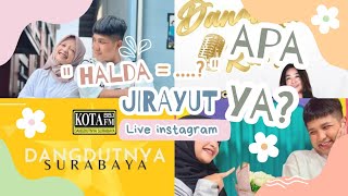 quotHALDA  quot JIRAYUT Live Instagram KotaFM Surabaya [upl. by Temirf]