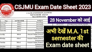 CSJMU ma1st semester exam date sheet 2023  kanpur university December exam 2023 csjmu exam 2023 [upl. by Aynuat]