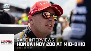 Drivers PostRace Reaction  2024 Honda Indy 200 at MidOhio  INDYCAR [upl. by Gelman]