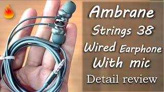 Ambrane Stringz 38 Wired Earphone with Mic HD Sound with High Bass Cable Unboxing and Review 2021 [upl. by Ahsinod]