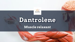 dantrolene  Uses Dosage Side Effects amp Mechanism  Dantrium [upl. by Ramos]