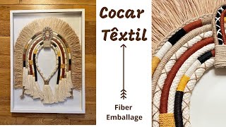 Cocar têxtil fiber emballage [upl. by Hawkie]