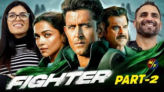 FIGHTER Movie REACTION  Part 2  Hrithik Roshan Deepika Padukone Anil Kapoor [upl. by Pendleton630]