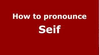 How to Pronounce Seif  PronounceNamescom [upl. by Caroline]