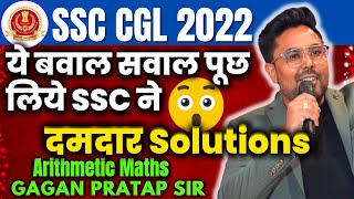 SSC CGL 2022 Arithmetic Maths Tough Questions By Gagan Pratap Sir  ssc cgl 2022 maths Hard que 🔥 [upl. by Onirefes]