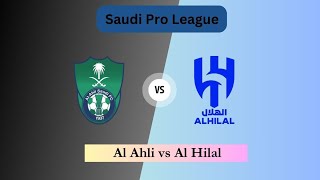 AlAhli SFC vs Al Hilal 🔴Live Match Today⚽🎬 [upl. by Suivatal]