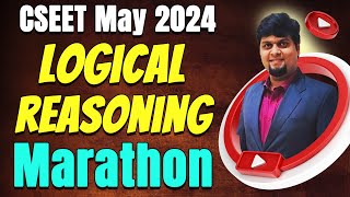 FREE CSEET Logical Reasoning Brahmastra Marathon Revision for May 2024  Full Syllabus in 1 Day [upl. by Stochmal]