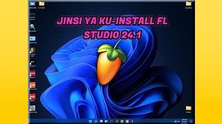 JINSI YA KUINSTALL FL STUDIO 241HOW TO INSTALL FL STUDIO 241 [upl. by Zebedee]