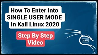 How To Enter Into Single User Mode In Kali Linux 2020  techyrators [upl. by Nerta285]