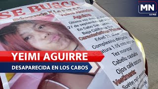 LaPaz Desaparecidos Buscan a Yeimi desaparecida en los cabos desde el 27 de septiembre [upl. by Tai219]