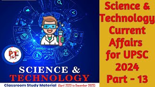 SCIENCE AND TECHNOLOGY CURRENT AFFAIRS  2024  PART13 [upl. by Trista]