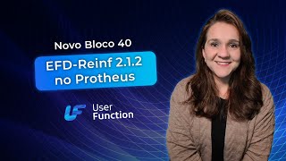 EFDReinf 212 no Protheus  Novo Bloco 40 [upl. by Anitsirhk]