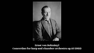 Ernst von Dohnányi  Concertino for harp and chamber orchestra op45 1952 [upl. by Beach]