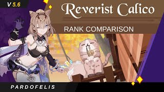 Reverist Calico  Rank Comparison [upl. by Latoyia227]