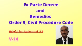 Exparte Decree and Remedies  Order 9 Rule 13  Legal Knowledge  Civil Procedure Code 1908 [upl. by Dde]