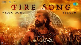 Fire Song Telugu  Video  Kanguva  Suriya  Devi Sri Prasad  Siva  Anurag Kulkarni [upl. by Annayehc494]