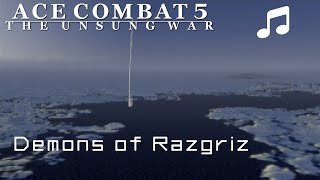 quotDemons of Razgrizquot Extended  Ace Combat 5 [upl. by Maybelle]