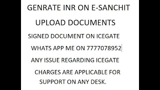 how Generate IRN on E Sanchit Sign documents and upload documents on icegate ESanchit [upl. by Chamberlain]