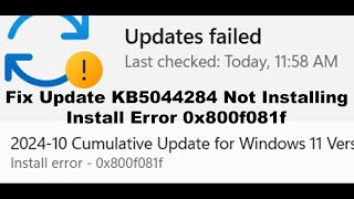 Fix Update KB5044284 Not Installing Install Error 0x800f081f On Windows 11 [upl. by Aryek89]