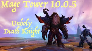 Unholy Death Knight  Mage Tower 1005 [upl. by Eirtemed]