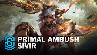 Primal Ambush Sivir Skin Spotlight  League of Legends [upl. by Anadal]