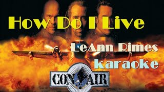 Karaoke LeAnn Rimes  How Do I Live [upl. by Finbar]