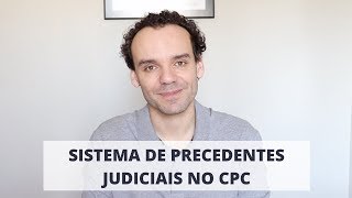 Sistema de precedentes judiciais no CPC [upl. by Anilrats]