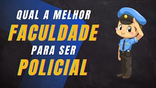 Qual a melhor faculdade para ser POLICIAL [upl. by Malamud]